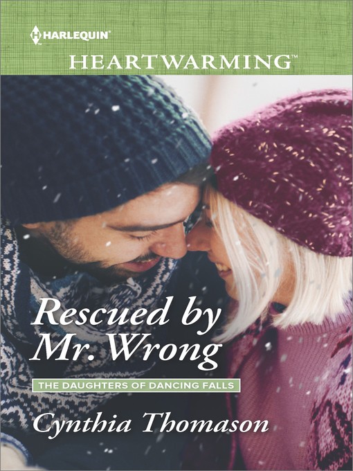 Title details for Rescued by Mr. Wrong by Cynthia Thomason - Wait list